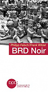 BRD Noir Ausgabe bpb